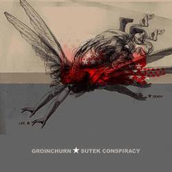 Groinchurn : Groinchurn - Sutek Conspiracy